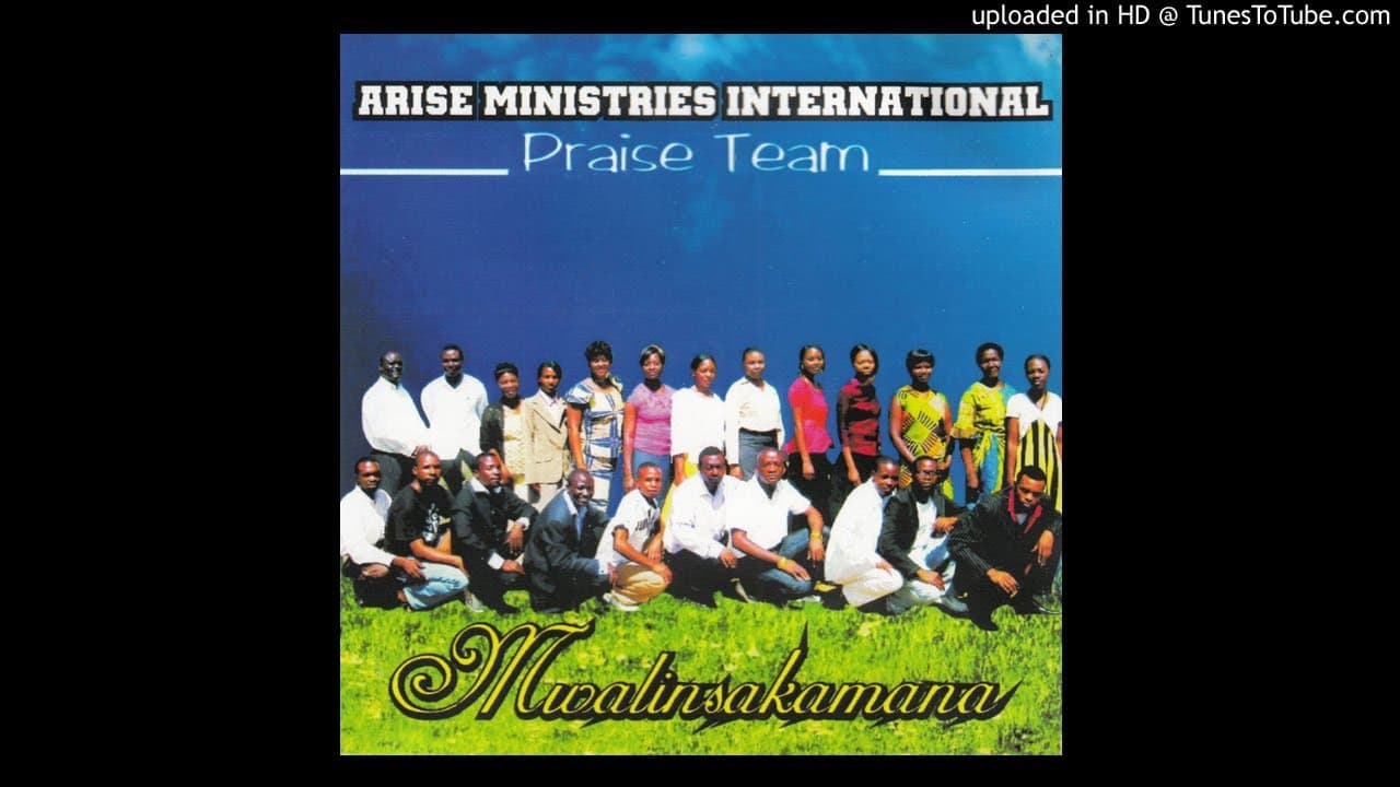 Arise Ministries Int Praise Team - Mwalinsakamana  (Official Audio)