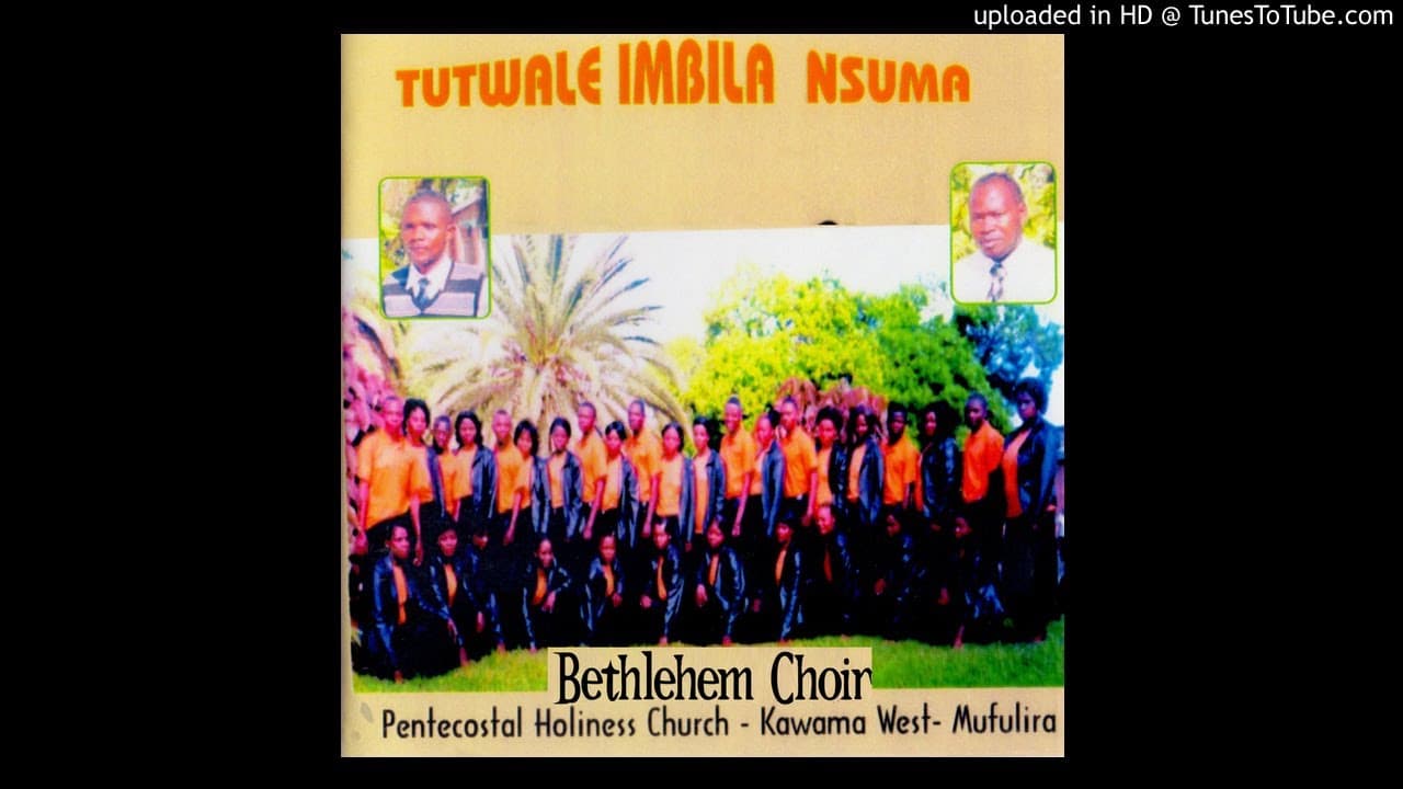Bethlehem Choir Pentecostal Holiness Church Kawawa West Mufulira - Nimwe Nkabila  (Official Audio)
