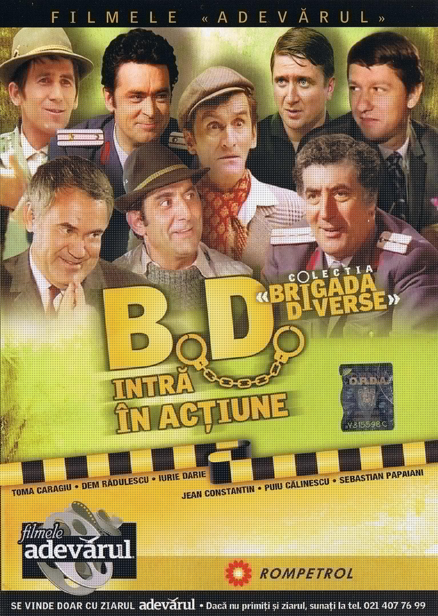 Brigada Diverse intrã în actiune