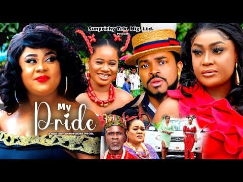 MY PRIDE Pt. 12 - LIZZY GOLD, MALEEK MILTON, UJU OKOLI 2023 Latest Nollywood Movie