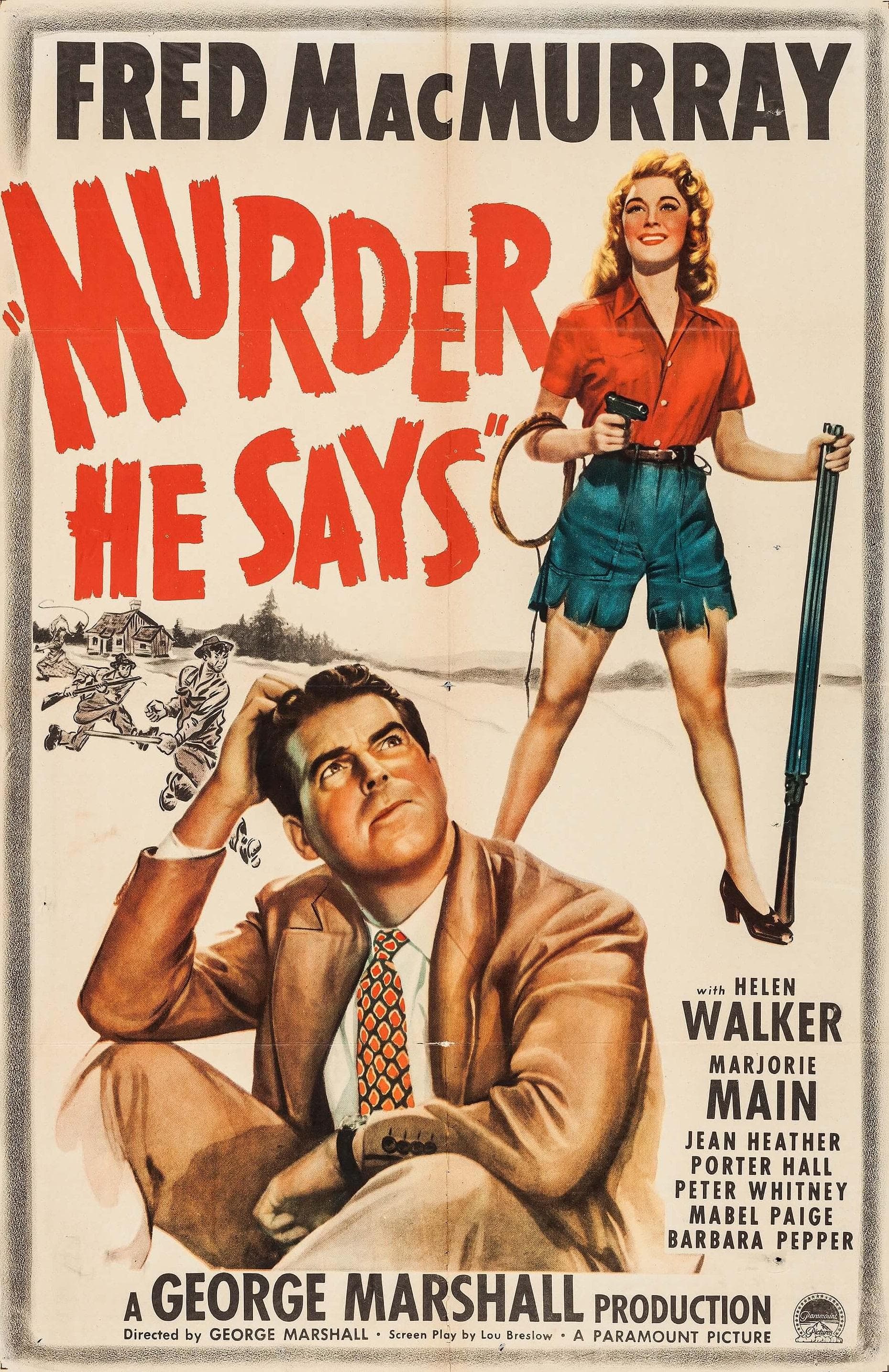 Murder, He Says